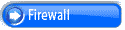 Click here for Firewall information